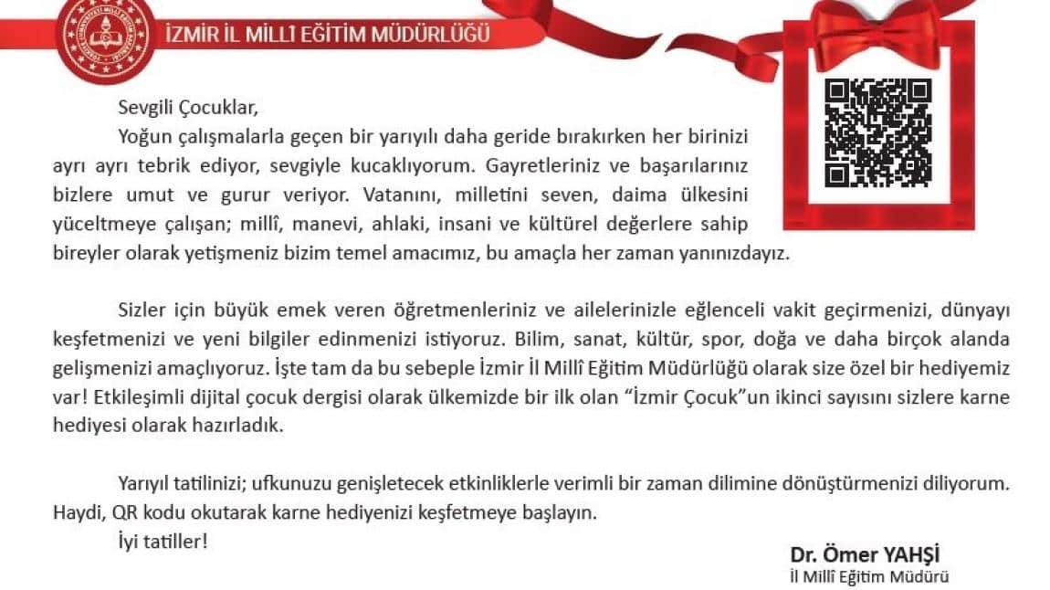 İzmir İl Milli Eğitim Müdürü Sayın Dr. Ömer YAHŞİ'nin Yarıyıl Tatili Mesajı ve İZMİR ÇOCUK Dergisi Bağlantısı
